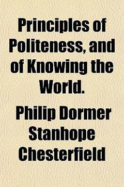 Principles of Politeness, and of Knowing the World