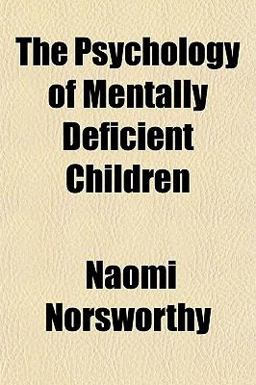 The Psychology of Mentally Deficient Children