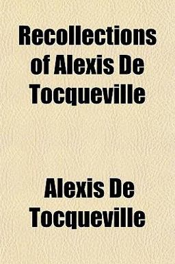 Recollections of Alexis de Tocqueville