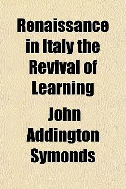Renaissance in Italy the Revival of Learning
