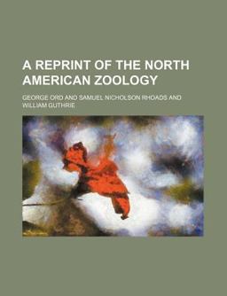 A Reprint of the North American Zoology A Reprint of the North American Zoology