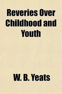 Reveries over Childhood and Youth