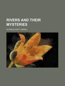 Rivers and Their Mysteries