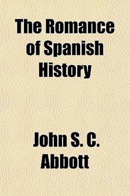 The Romance of Spanish History