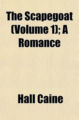 The Scapegoat; a Romance