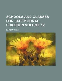 Schools and Classes for Exceptional Children