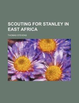 Scouting for Stanley in East Afric
