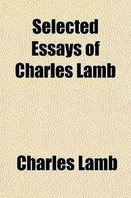 Selected Essays of Charles Lamb