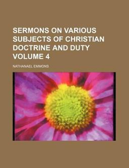 Sermons on Various Subjects of Christian Doctrine and Duty