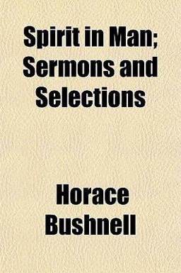 Spirit in Man; Sermons and Selections Spirit in Man; Sermons and Selections
