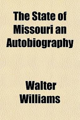 The State of Missouri an Autobiography The State of Missouri an Autobiography
