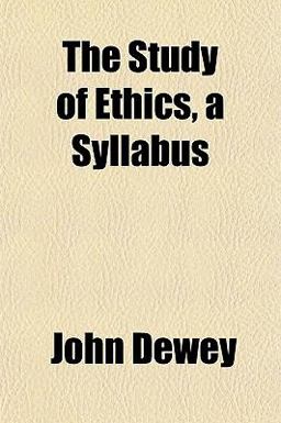 The Study of Ethics, a Syllabus