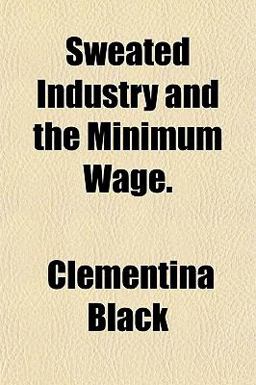 Sweated Industry and the Minimum Wage