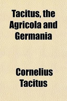 Tacitus, the Agricola and Germani