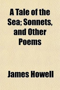 A Tale of the Sea; Sonnets, and Other Poems