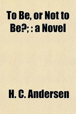 To Be, or Not to Be?;