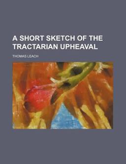 A Short Sketch of the Tractarian Upheaval
