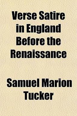 Verse Satire in England Before the Renaissance