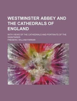 Westminster Abbey and the Cathedrals of England