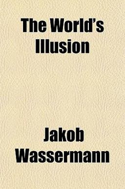 The World's Illusion