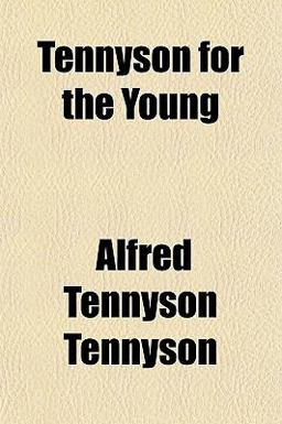 Tennyson for the Young