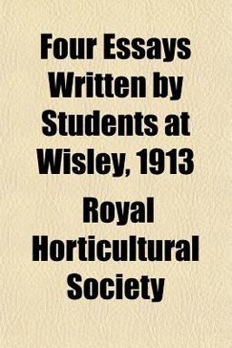 Four Essays Written by Students at Wisley 1913