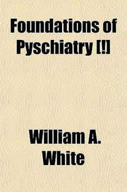 Foundations of Pyschiatry [!]