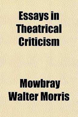 Essays in Theatrical Criticism