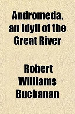 Andromeda, an Idyll of the Great River