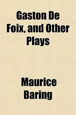Gaston de Foix, and Other Plays