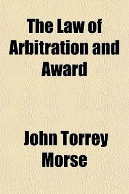 The Law of Arbitration and Award The Law of Arbitration and Award