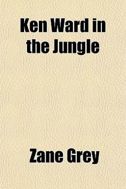 Ken Ward in the Jungle