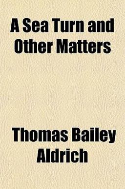 A Sea Turn and Other Matters