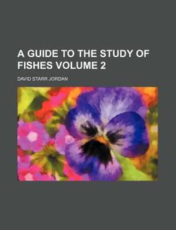 A Guide to the Study of Fishes
