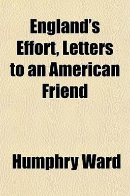 England's Effort, Letters to an American Friend