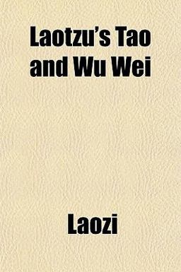 Laotzu's Tao and Wu Wei
