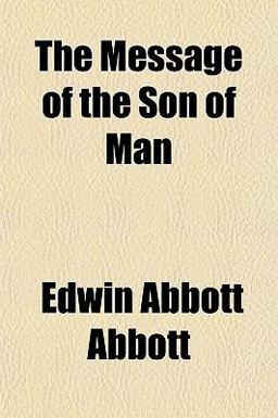The Message of the Son of Man