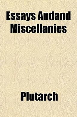 Essays Andand Miscellanies