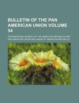 Bulletin of the Pan American Union