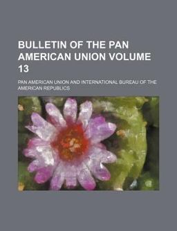 Bulletin of the Pan American Union