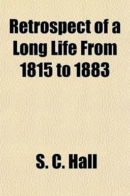 Retrospect of a Long Life from 1815 To 1883