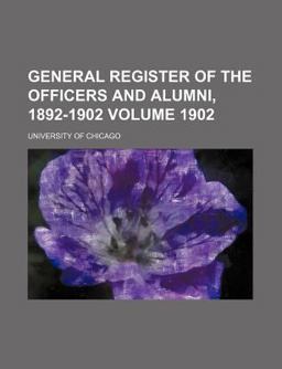 General Register of the Officers and Alumni, 1892-1902