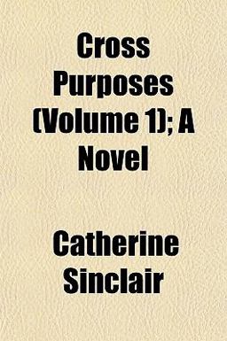 Cross Purposes; a Novel Cross Purposes; a Novel