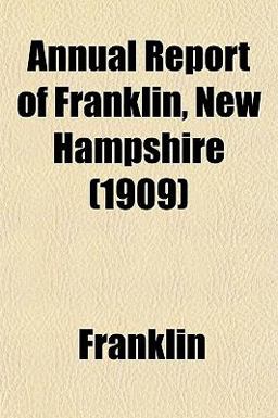 Annual Report of Franklin, New Hampshire