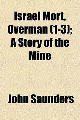 Israel Mort, Overman; a Story of the Mine
