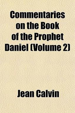 Commentaries on the Book of the Prophet Daniel