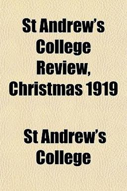 St Andrew's College Review, Christmas 1919