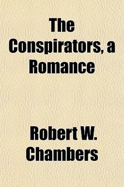 The Conspirators, a Romance