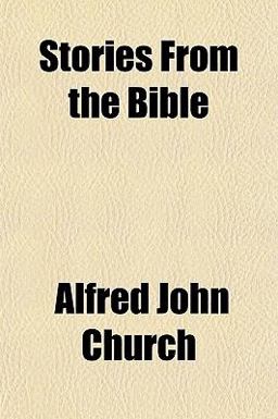 Stories from the Bible Stories from the Bible