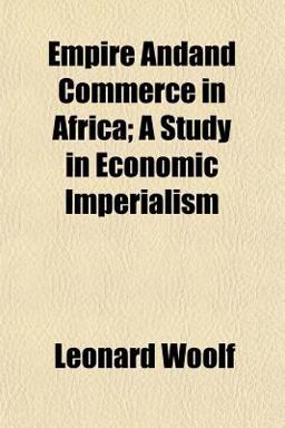 Empire Andand Commerce in Africa; a Study in Economic Imperialism